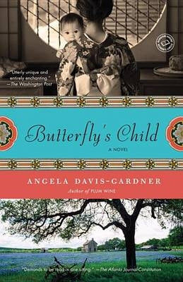 Butterfly's Child: A Novel by Angela Davis-Gardner