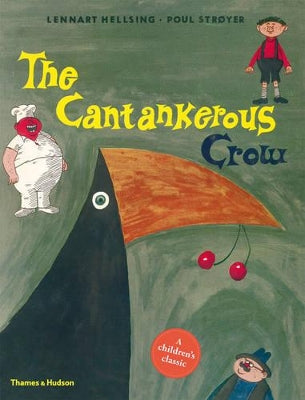 The Cantankerous Crow. Classic Reissue.