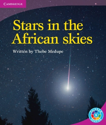 Stars in the African Skies: Earth and Beyond. Rainbow Reading Earth and Beyond.