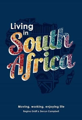 Living in South Africa: Moving, working, enjoying life