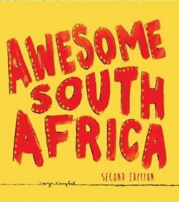 Awesome South Africa : The Best, Greatest, Craziest, Biggest and Funniest