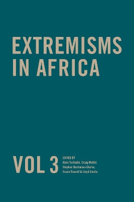 Extremisms in Africa Vol 3 Volume 3