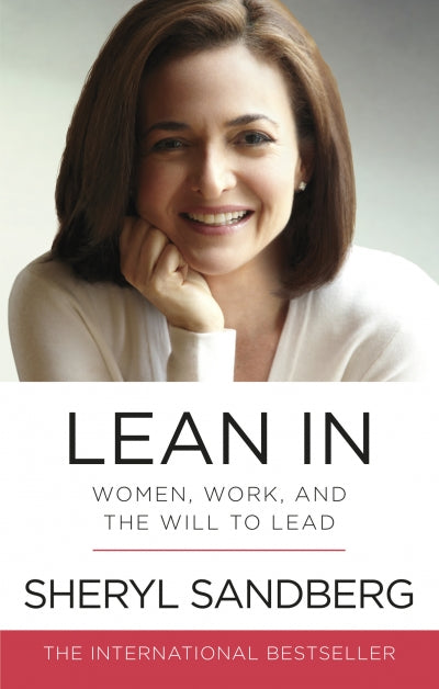 Lean In, by Sheryl Sanberg
