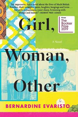 Girl, Woman, Other: A Novel (Booker Prize Winner). Booker Prize Winner.