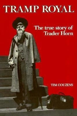 Tramp Royal: The True Story of Trader Horn