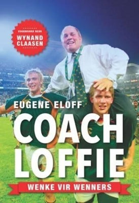 Coach Loffie: Wenke vir wenners