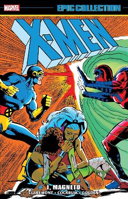 X-men Epic Collection: I, Magneto