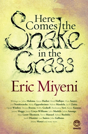 Here Comes the Snake in the Grass by Eric Miyeni
