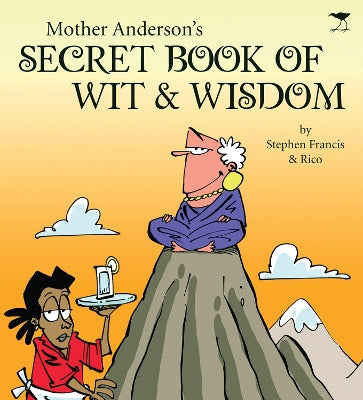 Mother Anderson's secret book of wit & wisdom