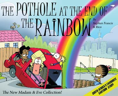 The Pothole at the end of the rainbow: The new Madam & Eve collection! (Used)