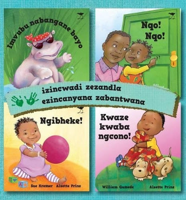 Izincwadi zezandla ezincanyana zabantwana: Imvubu nabangane bayo, Nqo! nqo!, Ngibheke!, Kwaze kwaba ngcono!