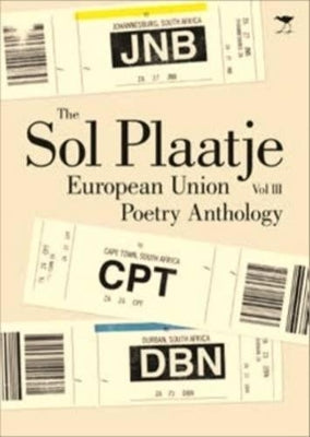 Sol Plaatje European Union poetry anthology 2013, The