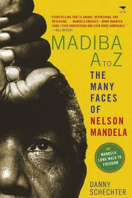 Madiba A to Z: The many faces of Nelson Mandela