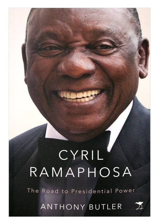 Cyril Ramaphosa: The Road to Presidential Power