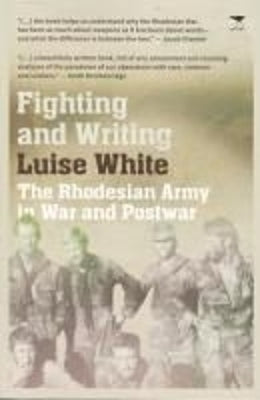 Fighting & Writing Rhodesian Army At War