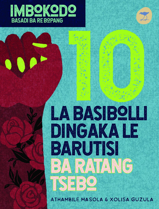 Imbokodo: Basadi Ba Re Bopang - La Basibolli Dingaka le Barutisi Ba Ratang Tsebo (Sotho, Southern, Paperback)
