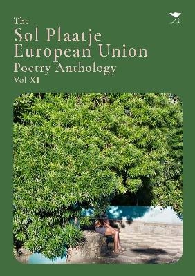 Sol Plaatje European Union Poetry Anthology Vol XI, The