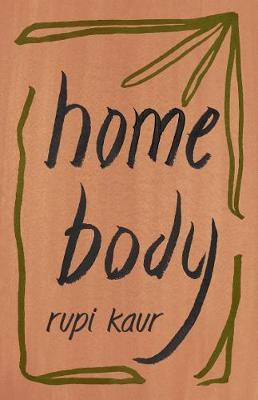 Home Body, by Rupi Kaur
