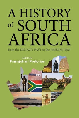 History of South Africa, A: From Past to Present