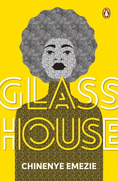 Glass House, by Chinenye Emezie