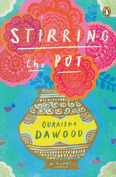 Stirring the Pot, by Quraisha Dawood