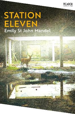 Station Eleven. Picador Collection.