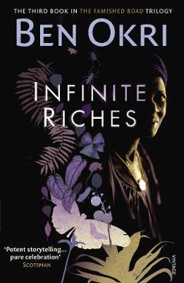 Infinite Riches, by Ben Okri
