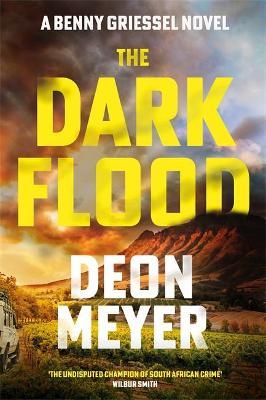 The Dark Flood by Deon Meyer