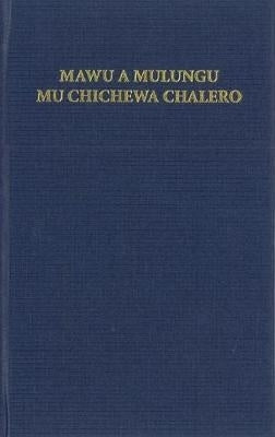 Mawu a Mulungu: Mu Chichewa Chalero: Chichewa Bible navy hardcover