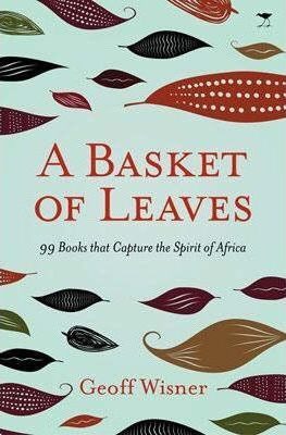 A Basket of Leaves, by Geoff Wisner