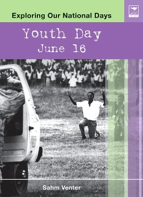 Youth Day June 16. Exploring our national days.