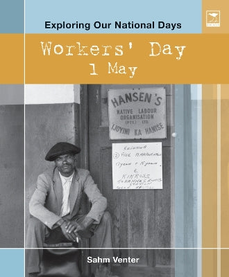 Workers Day 1 May. Exploring Our National Days.