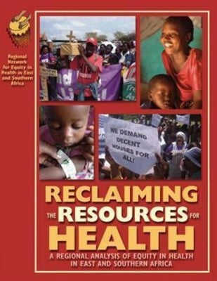 Reclaiming the resources for health: A regional analysis of equity in health in East and Southern Africa
