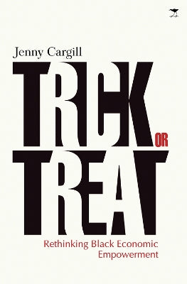 Trick or treat: Rethinking black economic empowerment