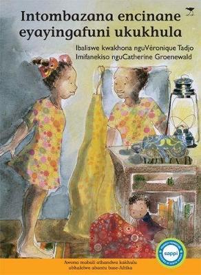 Intombazana encinane engafuniyo ukukhula. Best loved tales series.