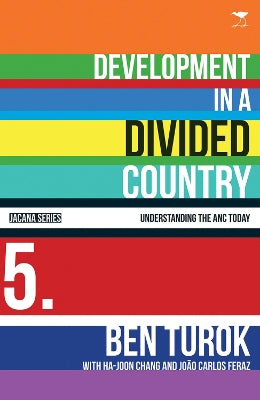 Development in a divided country. Understanding the ANC today series.