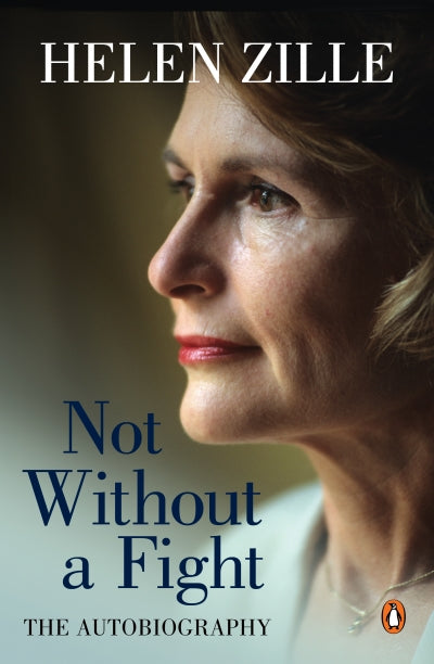 Not Without a Fight, by Helen Zille