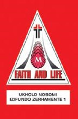 Faith And Life Xhosa (Ukholo Nobomi)