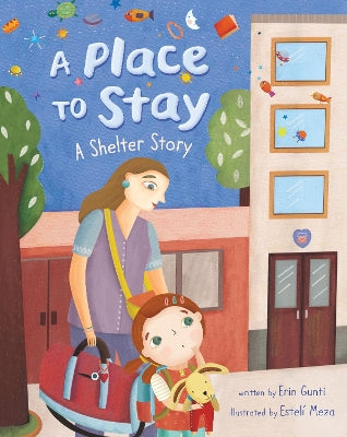 Place to Stay, A: A Shelter Story