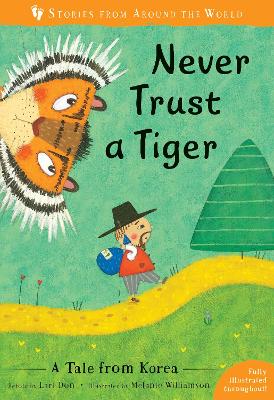 Never Trust a Tiger: A Tale from Korea. Stories from Around the World:.