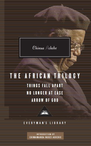 The African Trilogy by Chinua Achebe