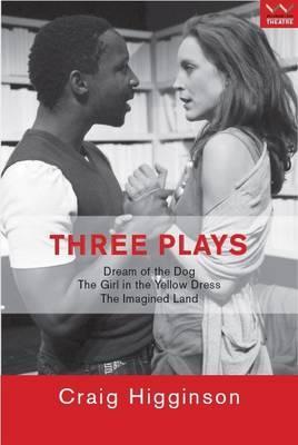 Three Plays, by Craig Higginson