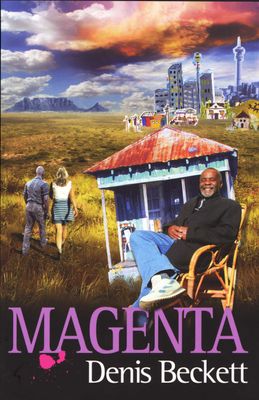 Magenta, by Denis Beckett (used)