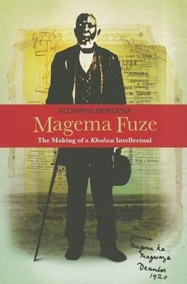 Magema Fuze: The Making of a Kholwa Intellectual (Used)