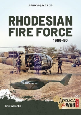 Rhodesian Fire Force 1966-80. Africa@War.