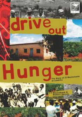 Drive out hunger: The story of JJ Machobane of Lesotho