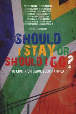 Should I Stay or Should I Go?: To Live In or Leave South Africa