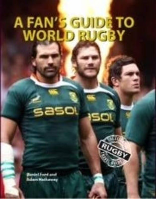 Fan's Guide To World Rugby, A