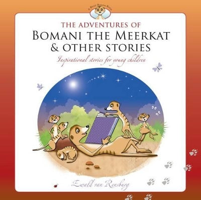adventures of Bomani the meerkat & other stories, The: Inspirational stories for young children