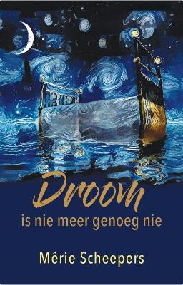 Droom is Nie Meer Genoeg Nie